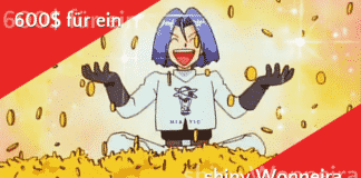 600 Dollar für ein shiny Wonneira!? Wonneira