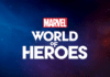 Niantic launches the beta of its latest game: Marvel – World of Heroes World of Heroes official Announce
